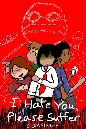 I Hate You, Please Suffer - Complete
