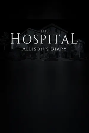 The Hospital: Allison's Diary