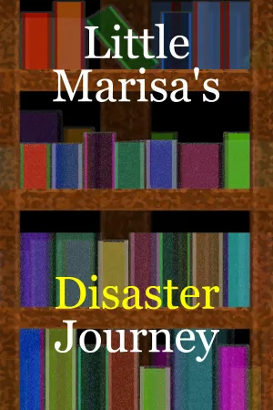 Little Marisa's Disaster Journey