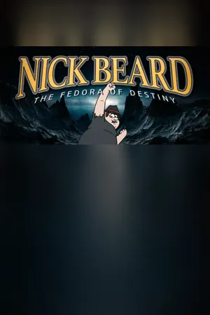 Nick Beard: The Fedora of Destiny