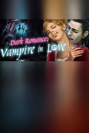Dark Romance: Vampire in Love Collector's Edition