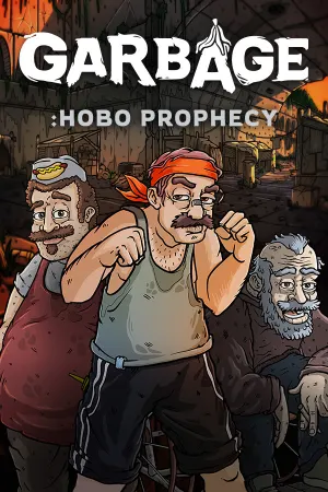 Garbage: Hobo Prophecy