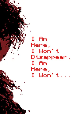 I Am Here, I Won't Disappear. I Am Here, I Won't...