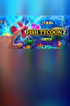 Fish Tycoon 2: Virtual Aquarium