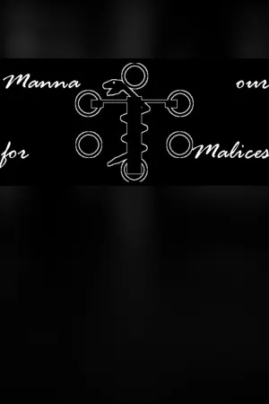 Manna for our Malices