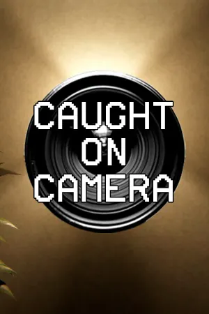 Caught On Camera