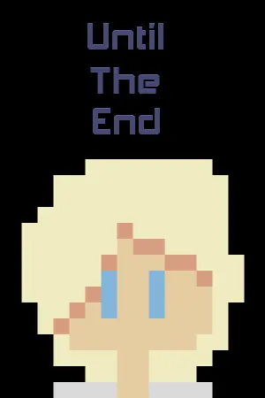 Until The End