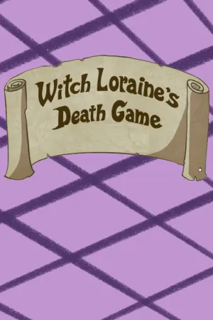 Witch Loraine's Death Game