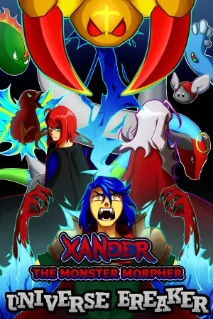 Xander the Monster Morpher: Universe Breaker