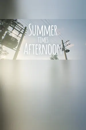 Summer times Afternoon