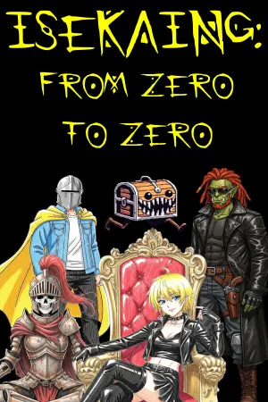 Isekaing: from zero to zero.