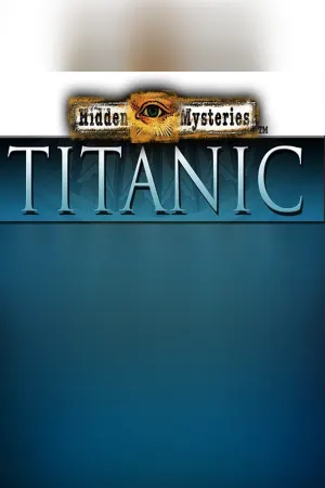 Hidden Mysteries: Titanic