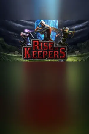Rise of Keepers