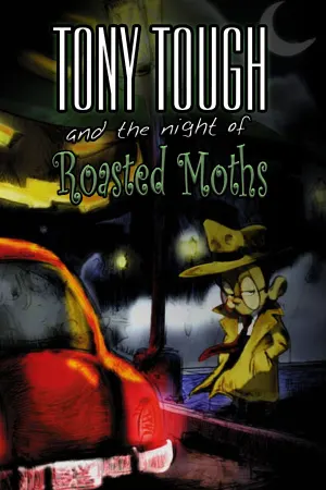 Tony Tough and the Night of Roasted Moths