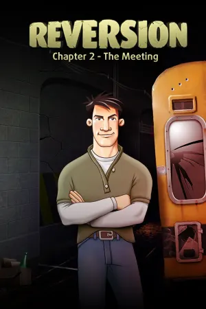 Reversion - The Meeting (2nd Chapter)