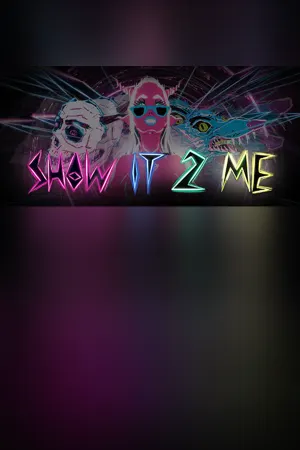Show It 2 Me