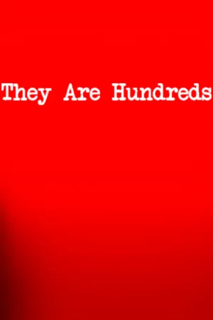 They Are Hundreds