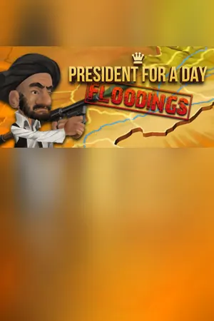 President for a Day - Floodings