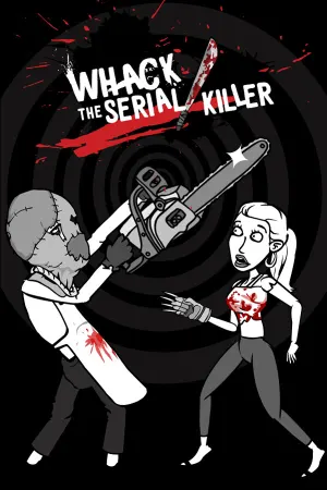 Whack the Serial Killer 20 Ways plus Neighbour, Burglars...