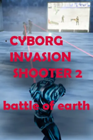 Cyborg Invasion Shooter 2: Battle Of Earth