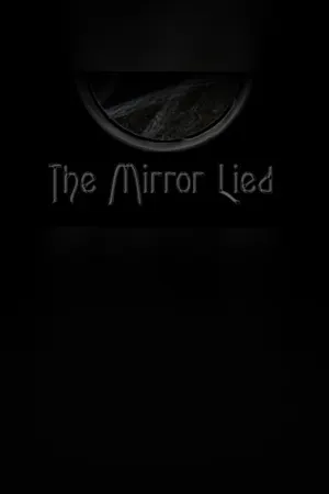 The Mirror Lied