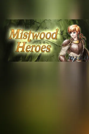 Mistwood Heroes