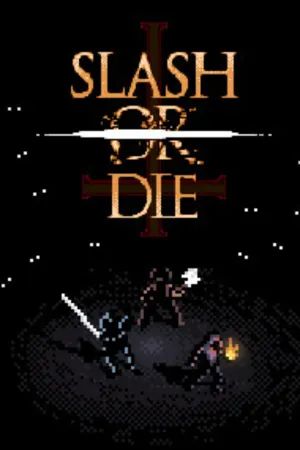 Slash or Die