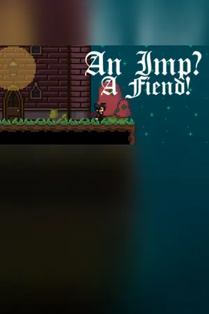 An Imp? A Fiend!