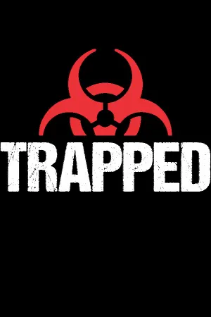 TRAPPED