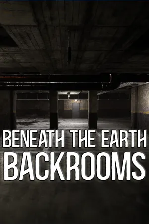 Beneath The Earth - Backrooms
