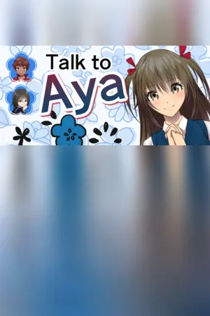 Talk to Aya