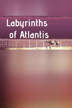 Labyrinths of Atlantis