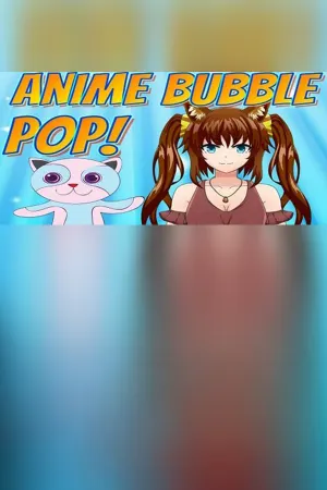 Anime Bubble Pop