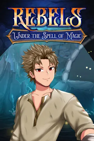 Rebels - Under the Spell of Magic (Chapter 1)