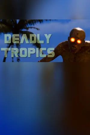 Deadly Tropics