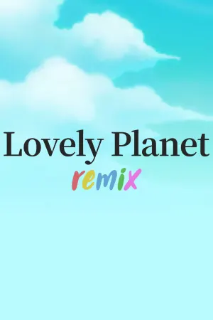 Lovely Planet Remix