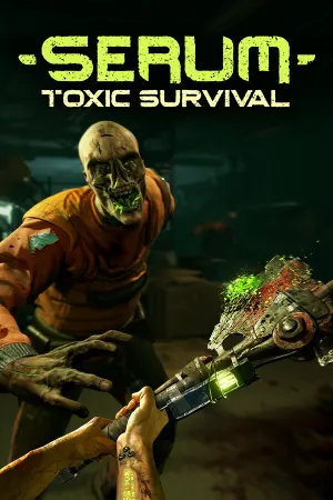 Serum: Toxic Survival