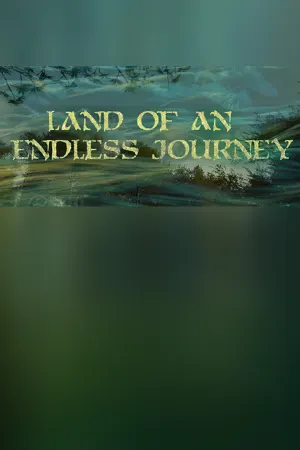 Land of an Endless Journey