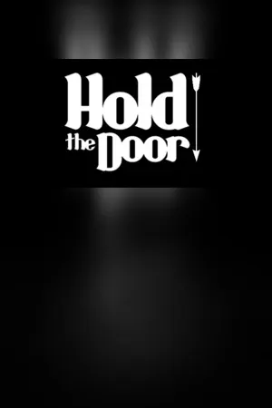 Hold the door!