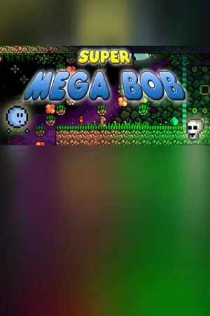 Super Mega Bob
