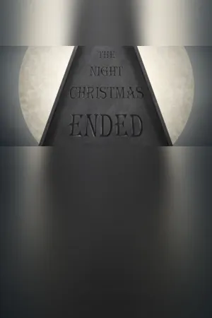 The Night Christmas Ended