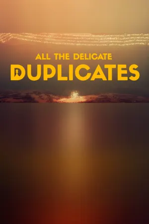 All the Delicate Duplicates