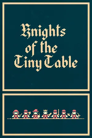 Knights of the Tiny Table