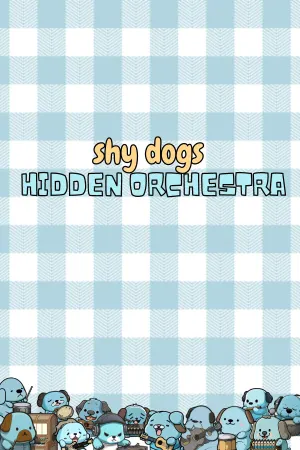 Shy Dogs Hidden Orchestra