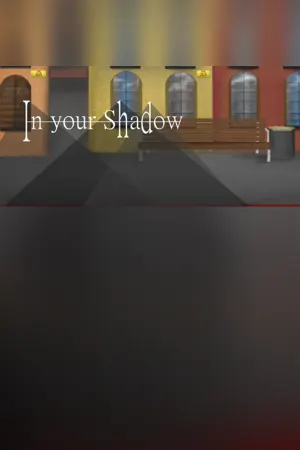 In your Shadow