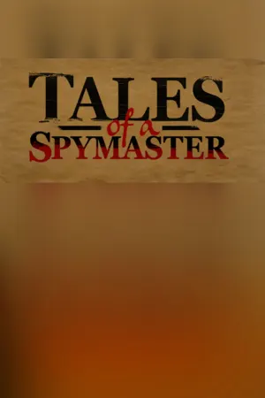 Tales of a Spymaster