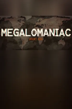 MEGALOMANIAC