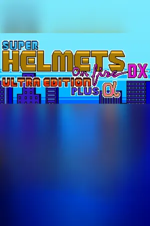 Super Helmets on Fire DX Ultra Edition Plus Alpha