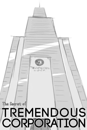 The Secret of Tremendous Corporation