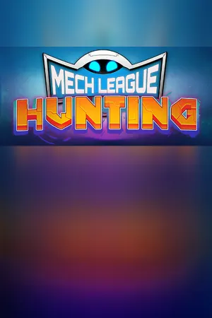 Mech League Hunting
